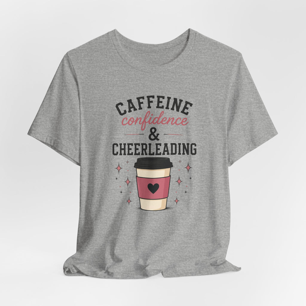 Caffeine Confidence & Cheerleading T-Shirt