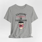 Caffeine Confidence & Cheerleading T-Shirt