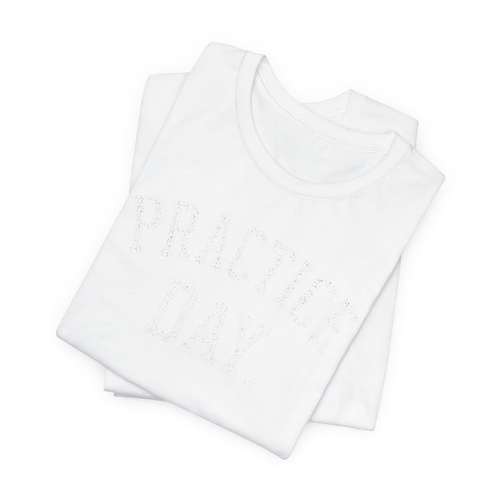 Practice Day T-Shirt