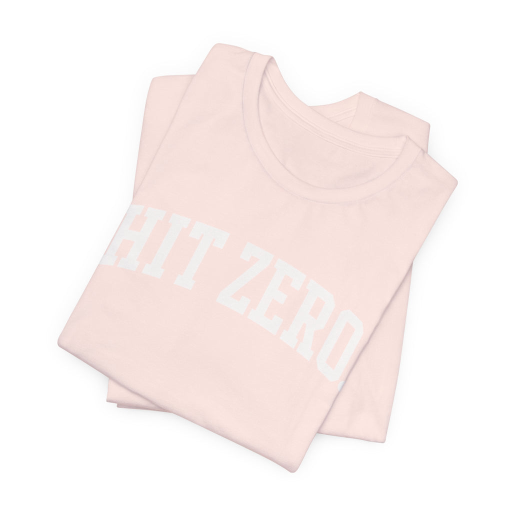 Hit Zero T-Shirt