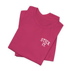 Stick It Front/Back T-Shirt