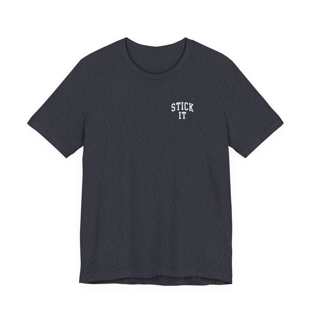 Stick It Front/Back T-Shirt
