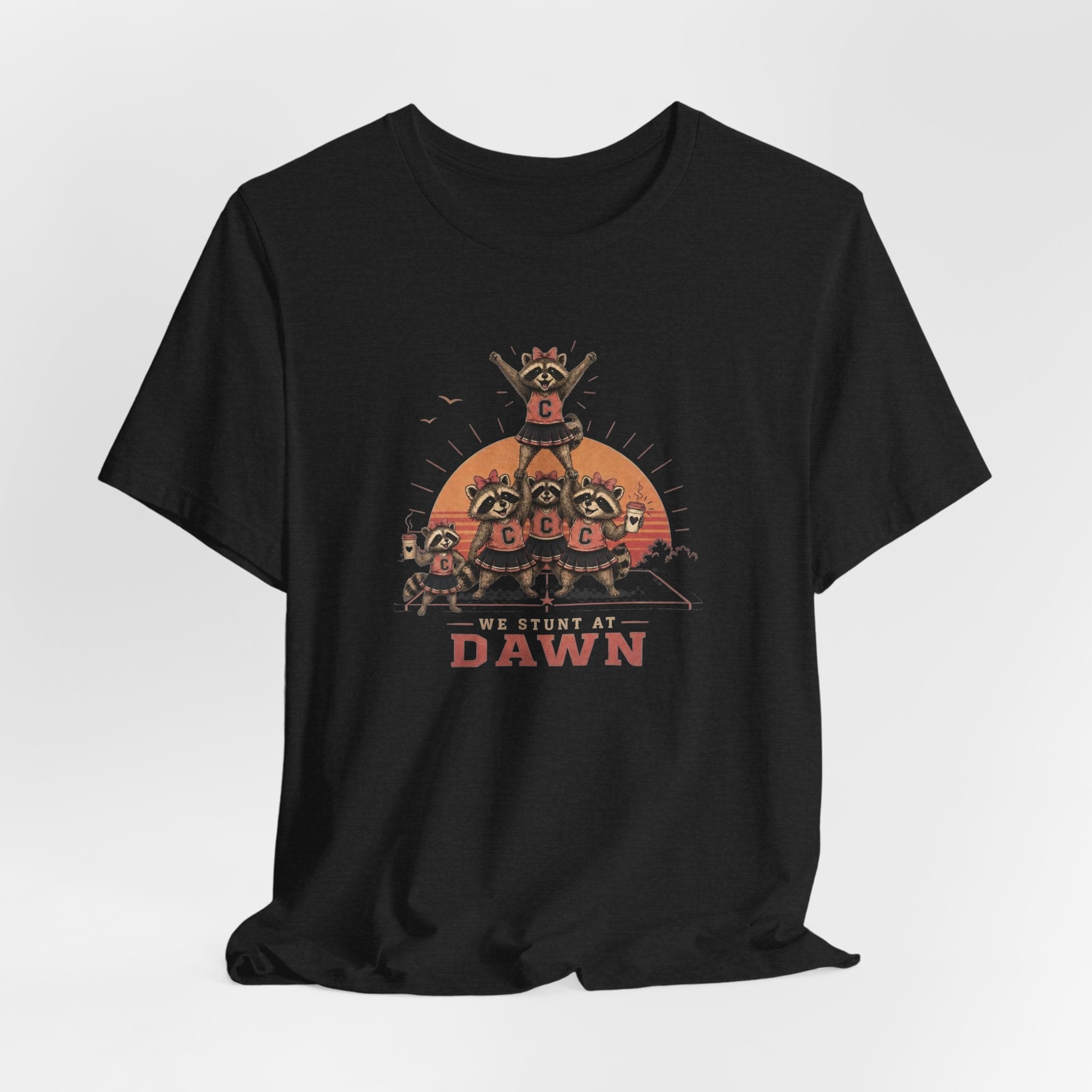 We Stunt at Dawn T-Shirt
