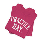 Practice Day T-Shirt