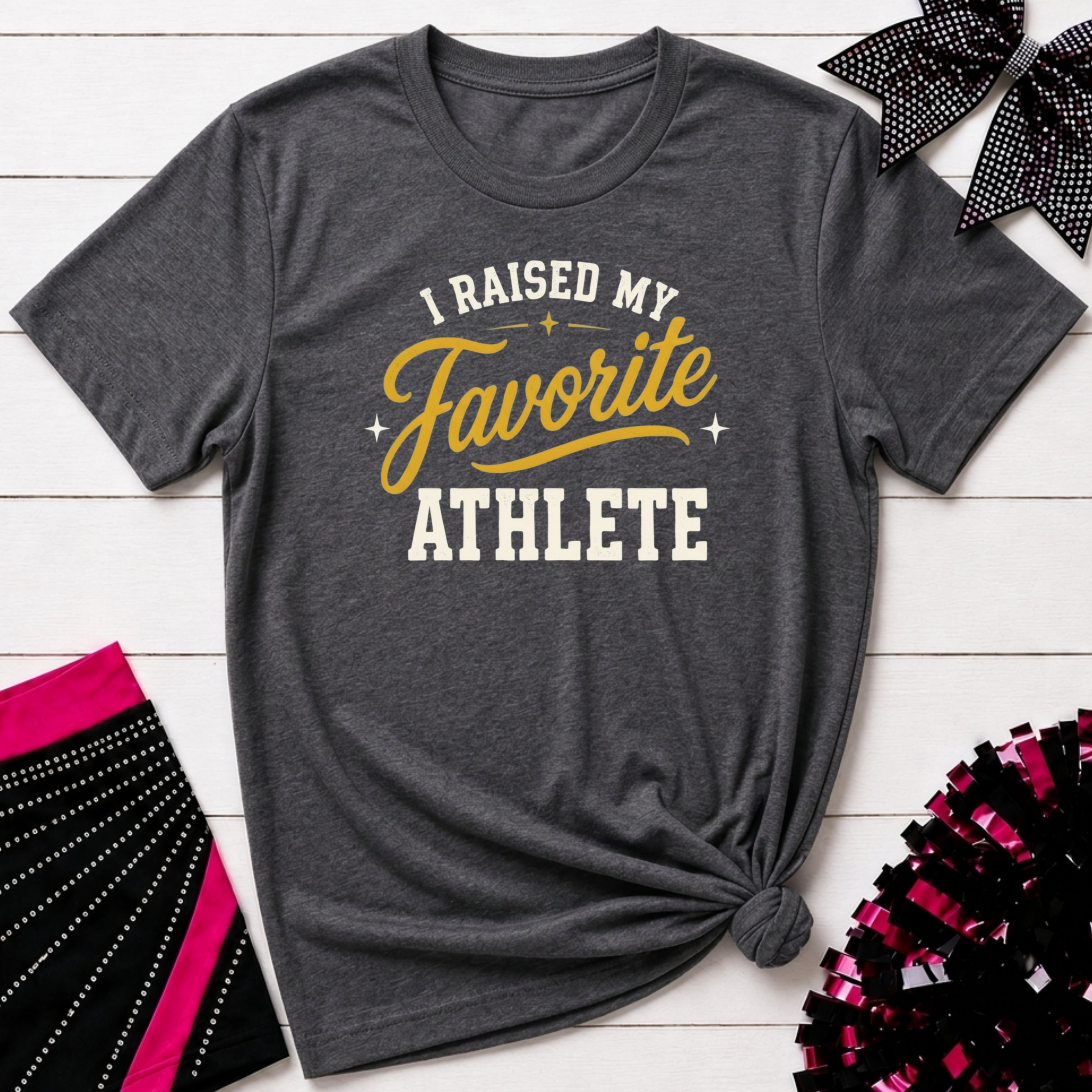 I Raised My Favorite Athlete T-Shirt