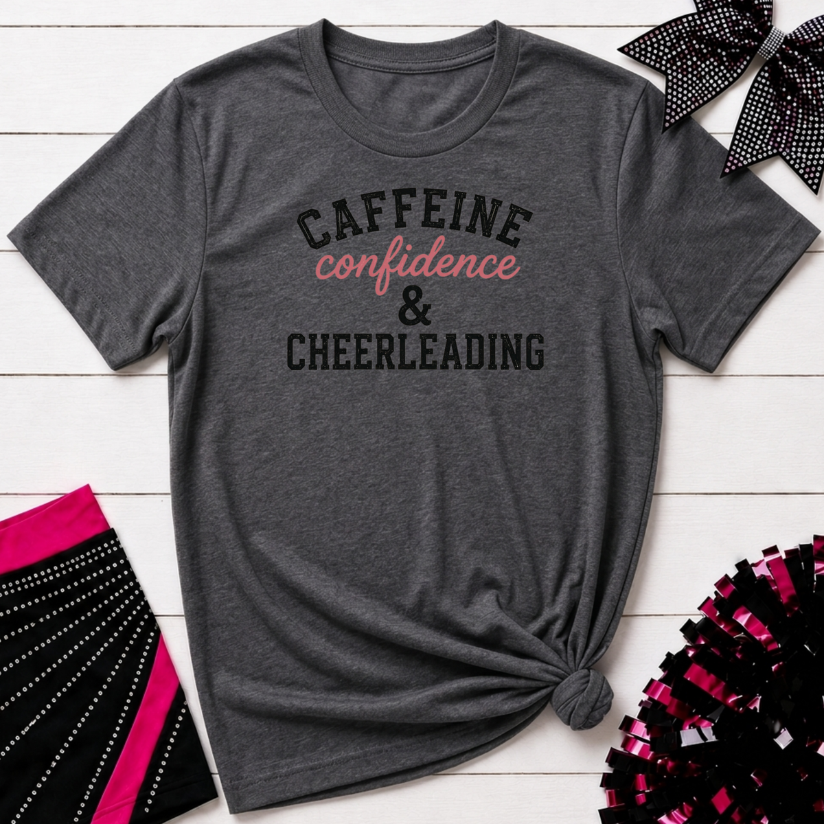 Caffeine Confidence & Cheerleading T-Shirt
