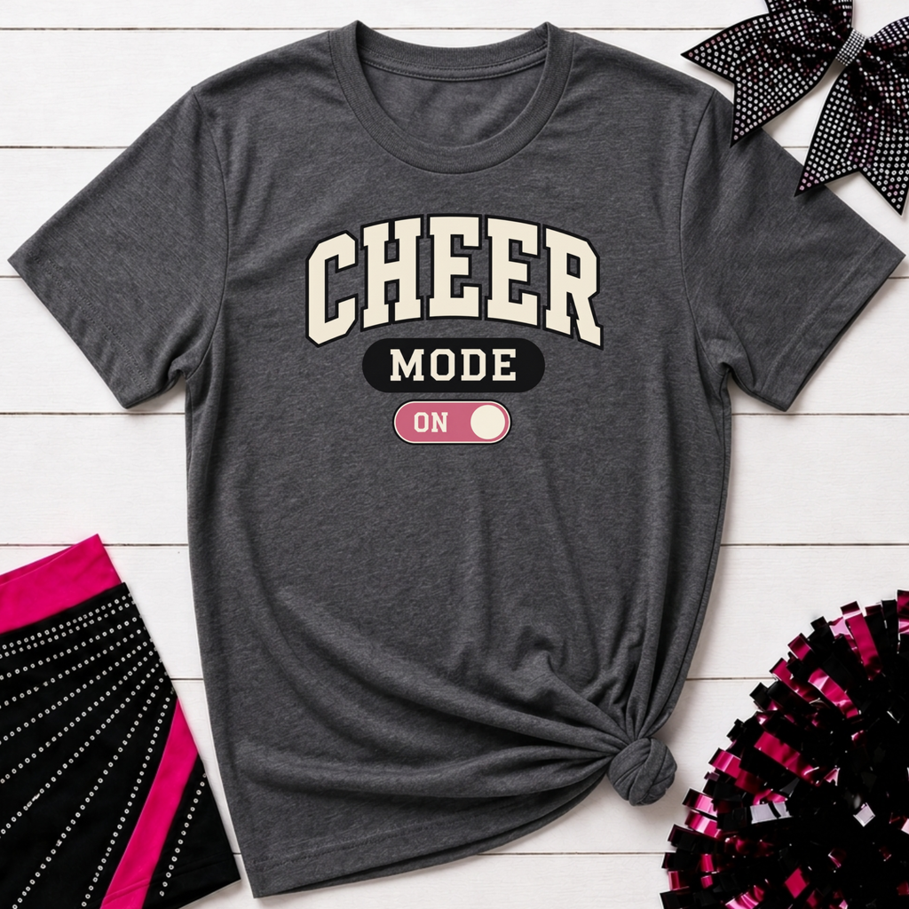 Cheer Mode On T-Shirt