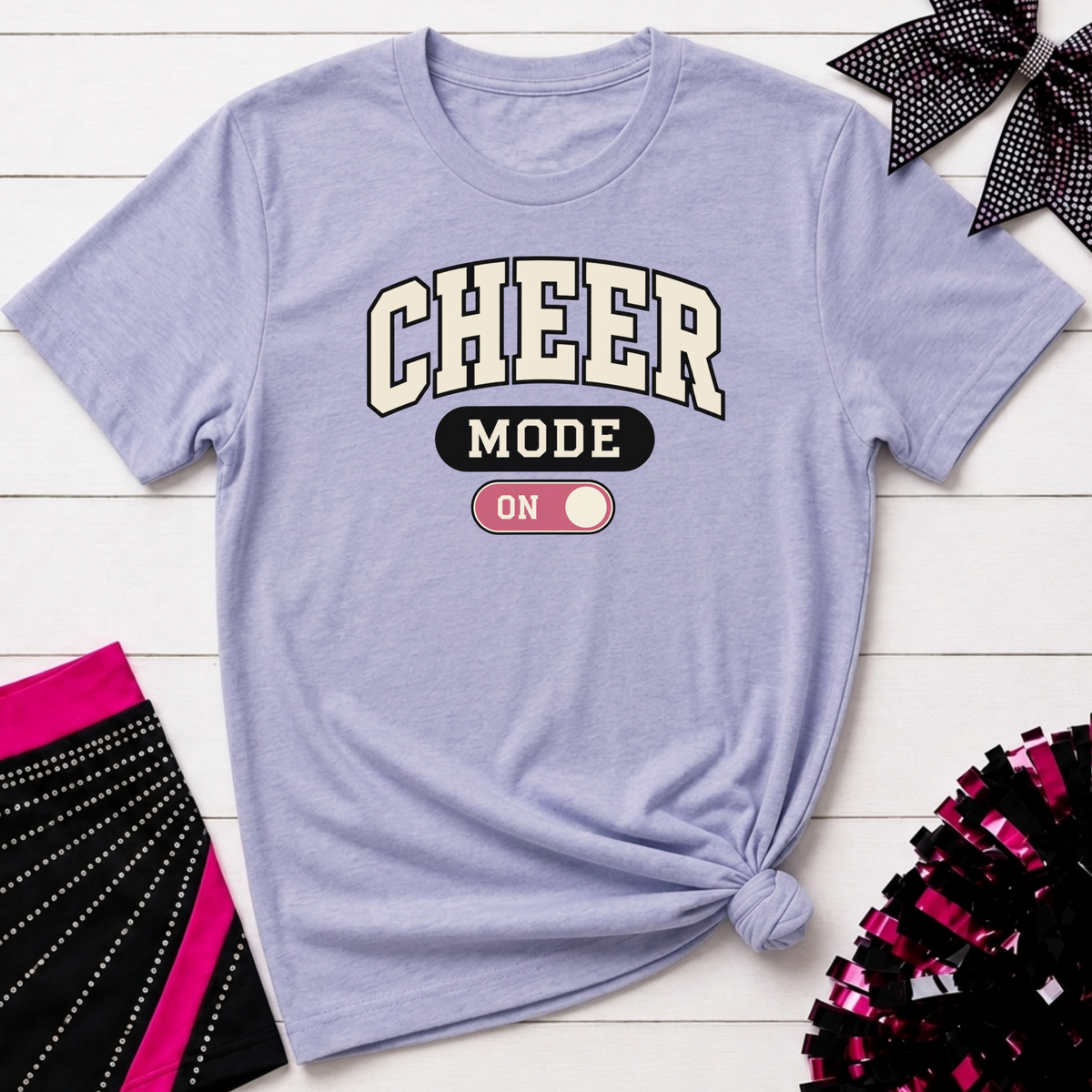 Cheer Mode On T-Shirt