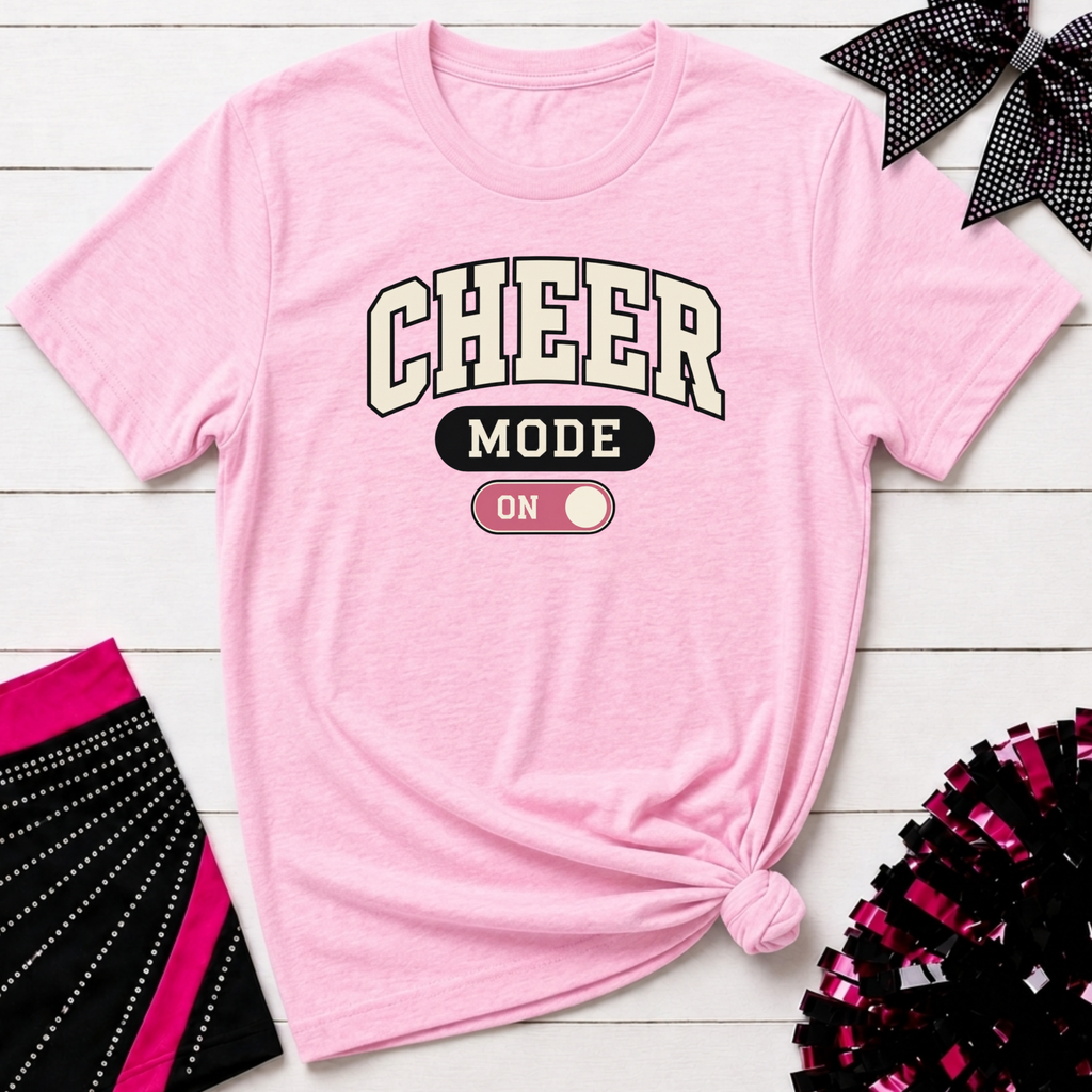 Cheer Mode On T-Shirt