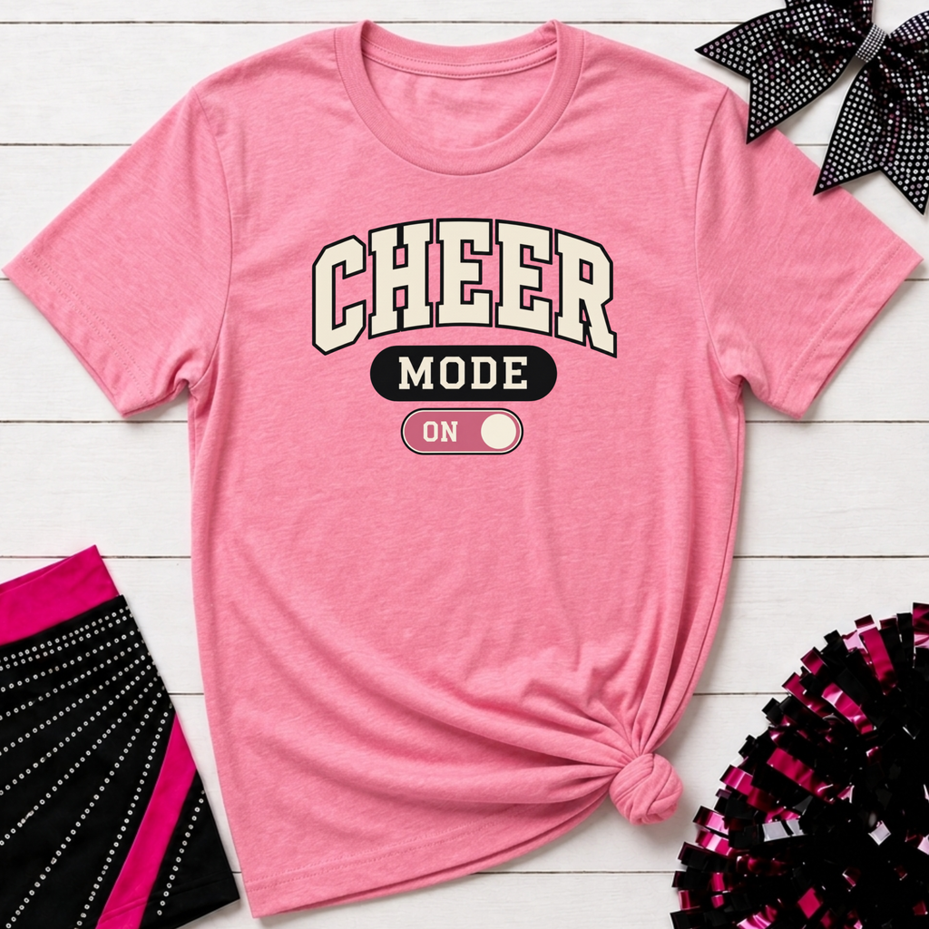 Cheer Mode On T-Shirt