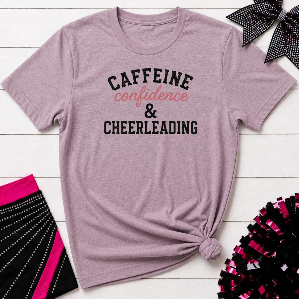 Caffeine Confidence & Cheerleading T-Shirt