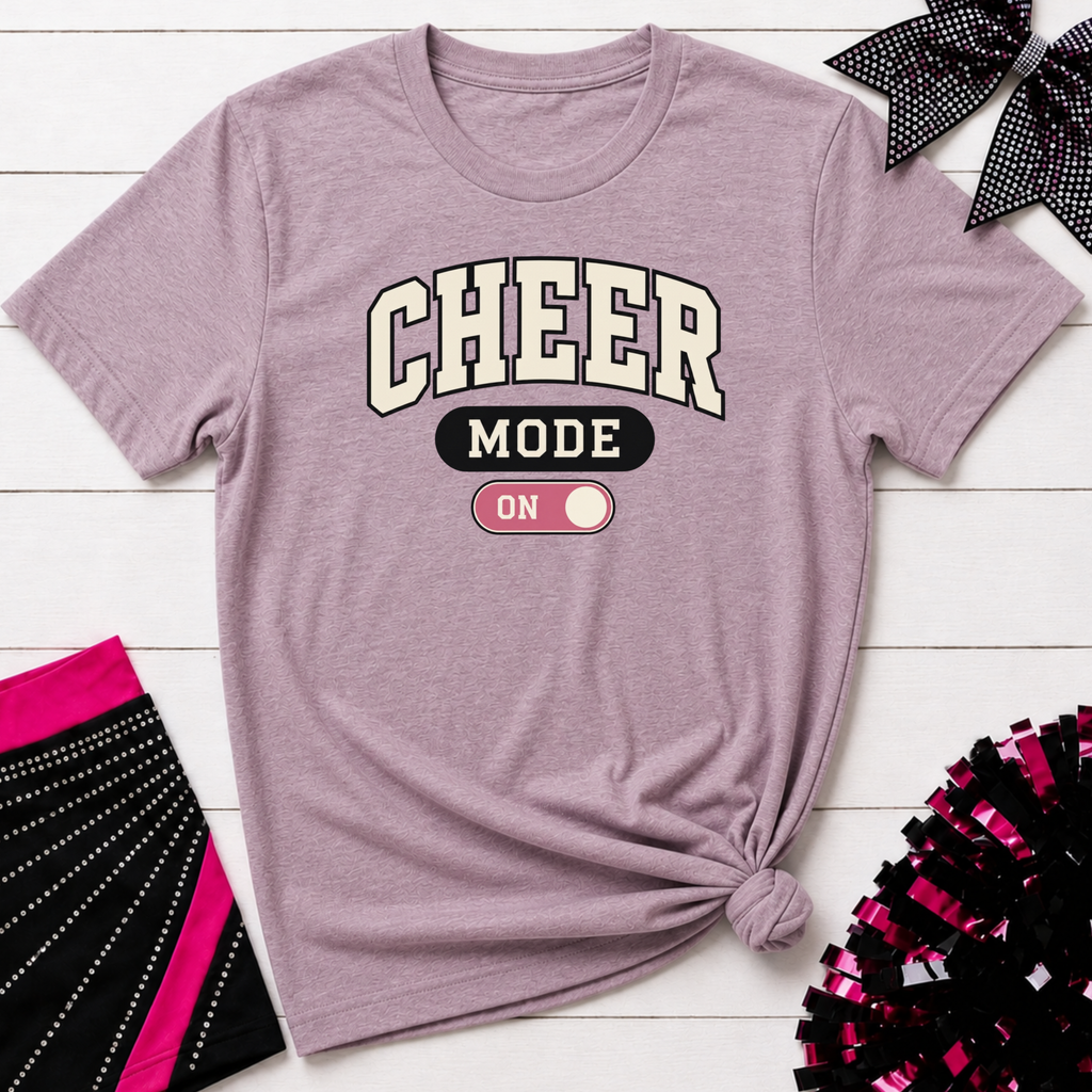 Cheer Mode On T-Shirt