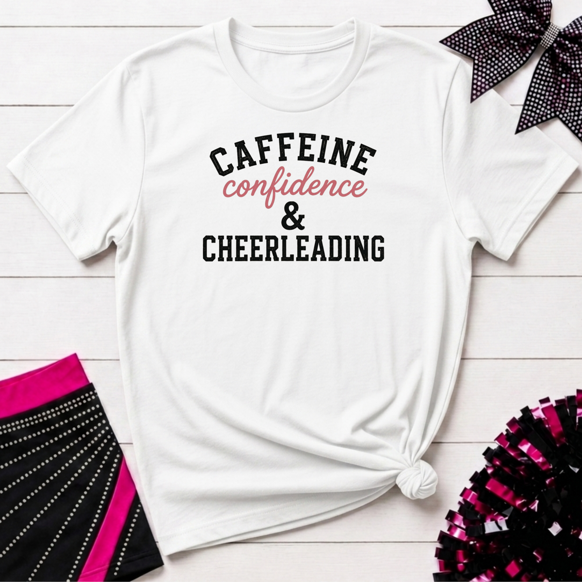 Caffeine Confidence & Cheerleading T-Shirt